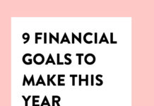 9 Financial Goals to Make This Year—Plus Exactly How to Achieve Them