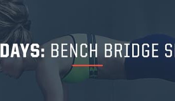 The 21-Day Bodyweight Fitness Plan: Bench Bridge Series